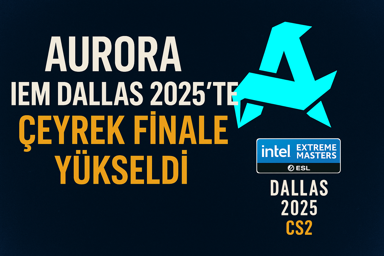 Espor, CounterStrike2, CS2, IEMDallas